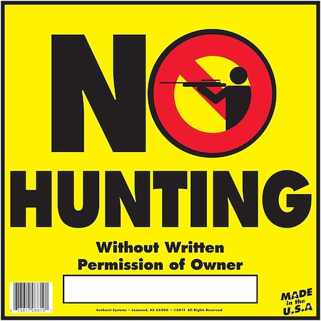 Sign No Hunting 12 In X 12 In